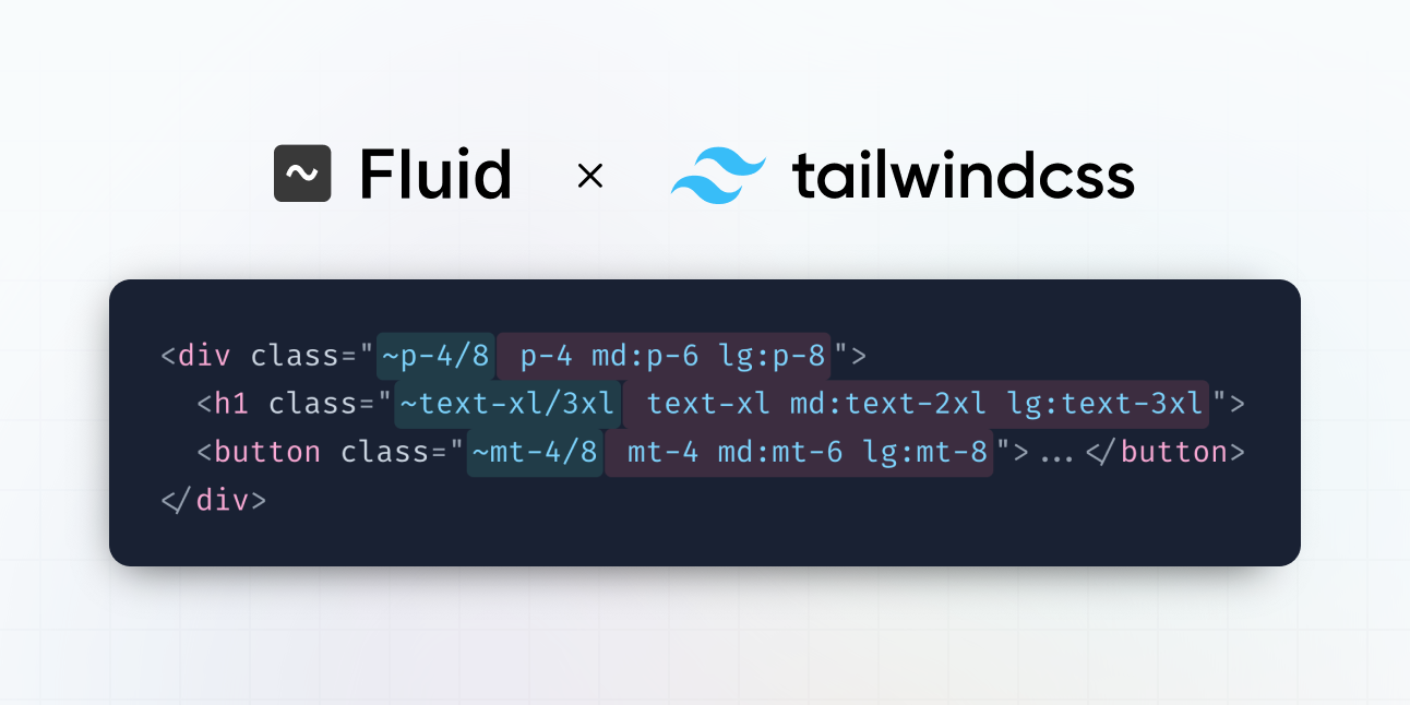 Fluid for Tailwind CSS