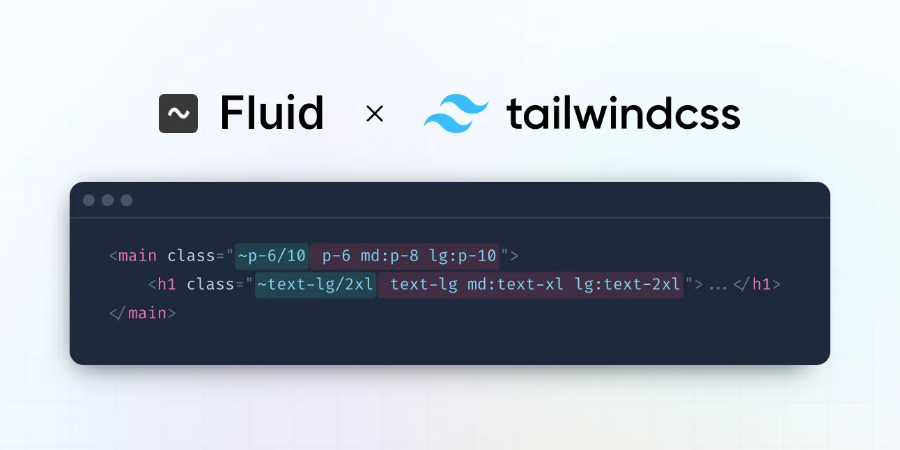 Fluid for Tailwind CSS