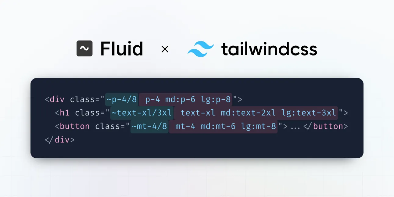 Fluid for Tailwind CSS